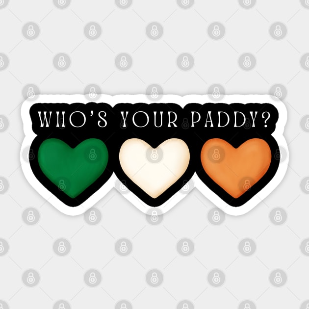 Who's your Paddy? - St. Patrick's Day Sticker by PortDeco2022